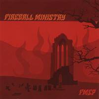 Fireball Ministry : FMEP